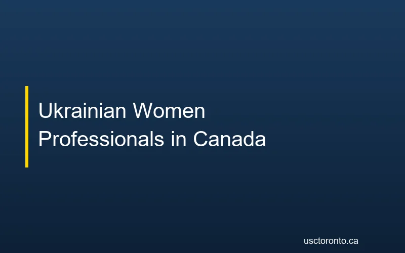 Ukrainian women professionals in Canada